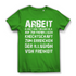 Arbeit klingt halt besser als die illusion von Freiheit - Damen Premium Bio T-Shirt Real Green