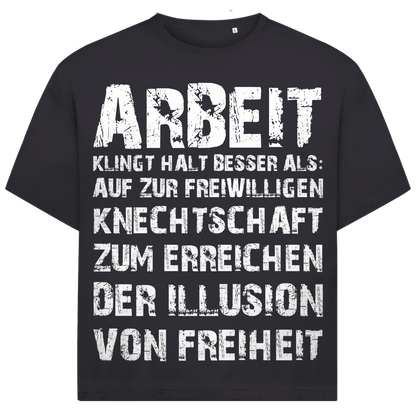 Arbeit klingt halt besser als die illusion von Freiheit - Jack and Jones Oversize T-Shirt Asphalt