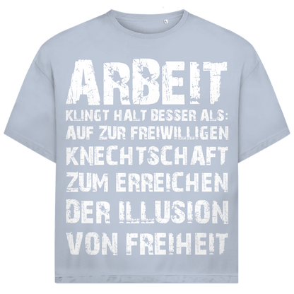 Arbeit klingt halt besser als die illusion von Freiheit - Jack and Jones Oversize T-Shirt
