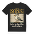 König der Möwen Ich scheiße auf alles – Herren T-Shirt lustiges Sarkasmus Shirt Männer Black