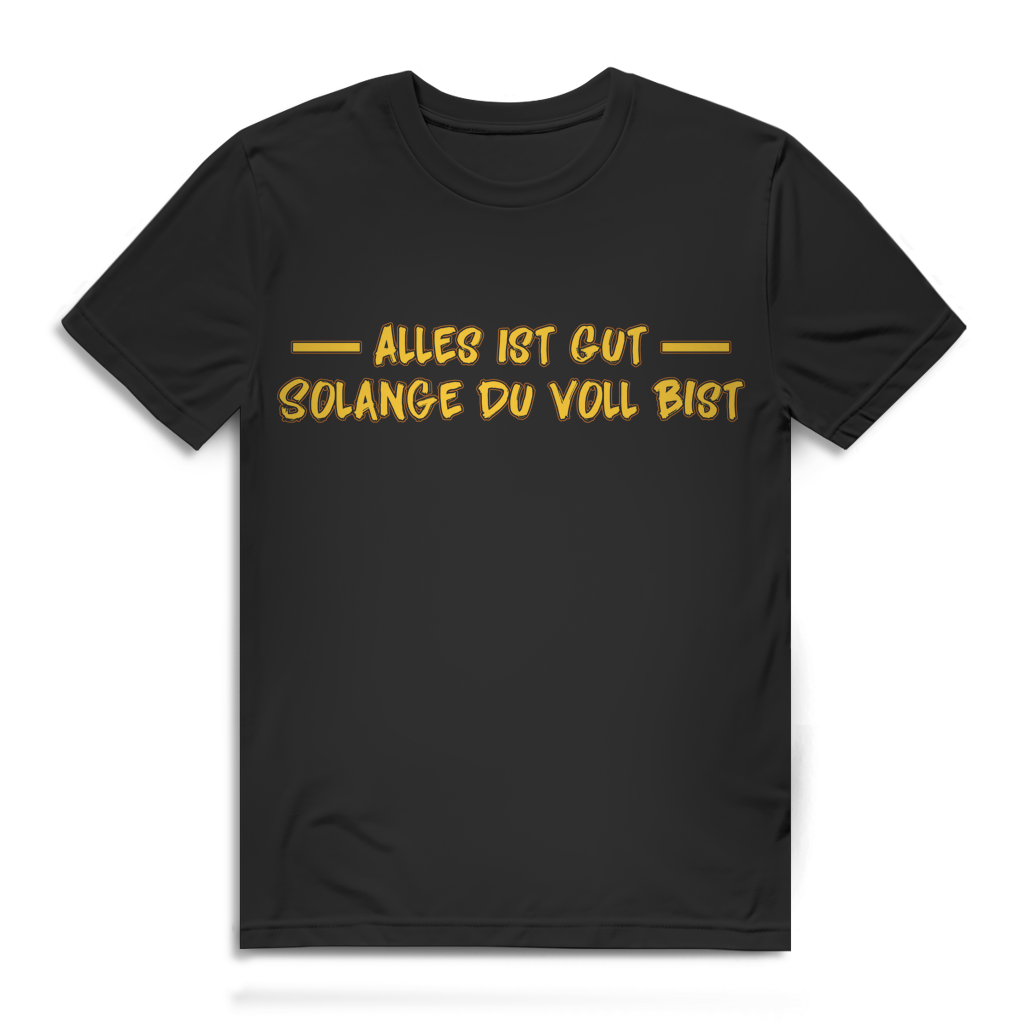 Herren T-Shirt Alles ist gut solange du voll bist Trinkshirt Bio Baumwolle Black