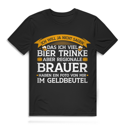 Herren T-Shirt Regionale Brauer haben ein Foto von mir im Geldbeutel