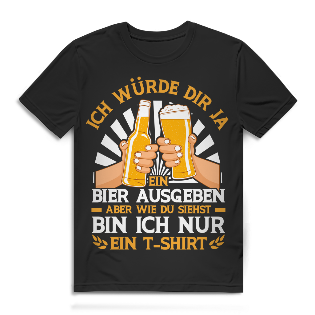 Herren T-Shirt Ich würde dir ja ein Bier ausgeben Trinkshirt Bio Baumwolle Black