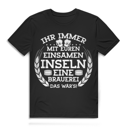 Herren T-Shirt Einsame Insel eine Brauerei das wär&