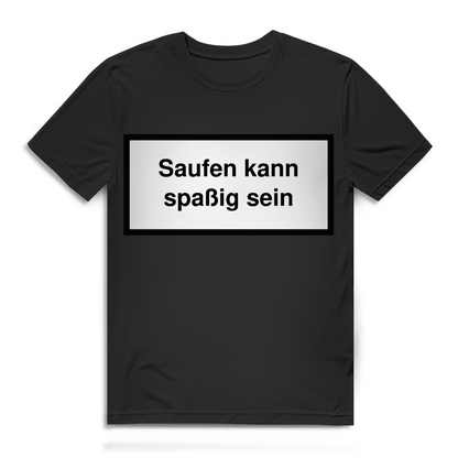 Herren T-Shirt Saufen kann spaßig sein Warnhinweis Parodie Bio Baumwolle