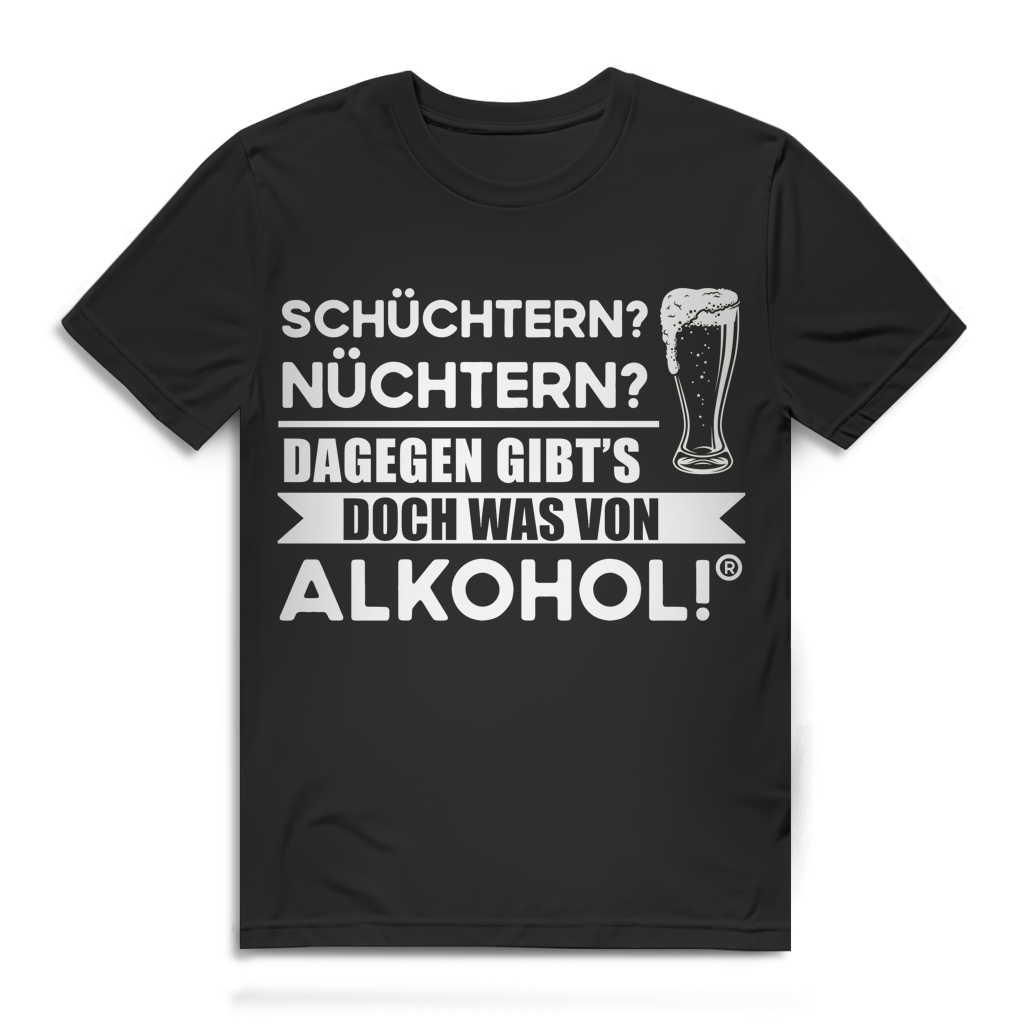 Herren T-Shirt Schüchtern Nüchtern dagegen gibt&