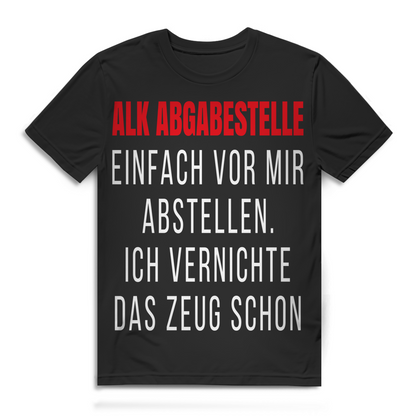 Herren T-Shirt Alk Abgabestelle Einfach vor mir abstellen Bio Baumwolle