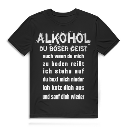 Herren T-Shirt Alkohol du böser Geist ich sauf dich wieder Bio Baumwolle