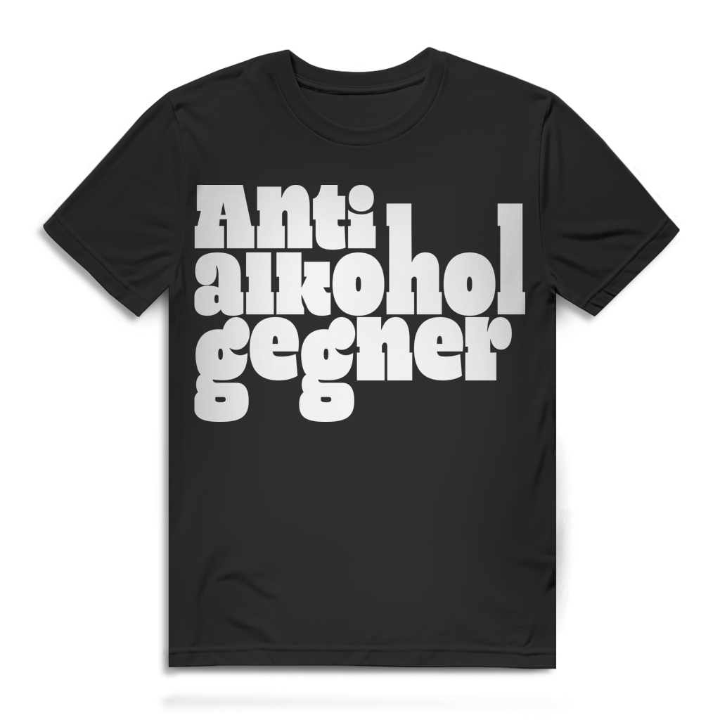 Antialkoholgegner Herren T-Shirt Trinkspruch Saufen Party