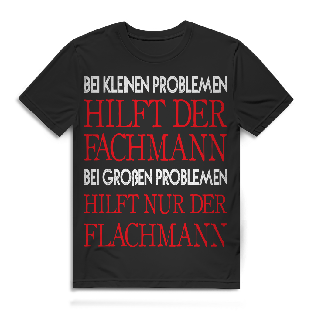 Kleine Probleme Fachmann Große Probleme hilft der Flachmann Herren T-Shirt Black