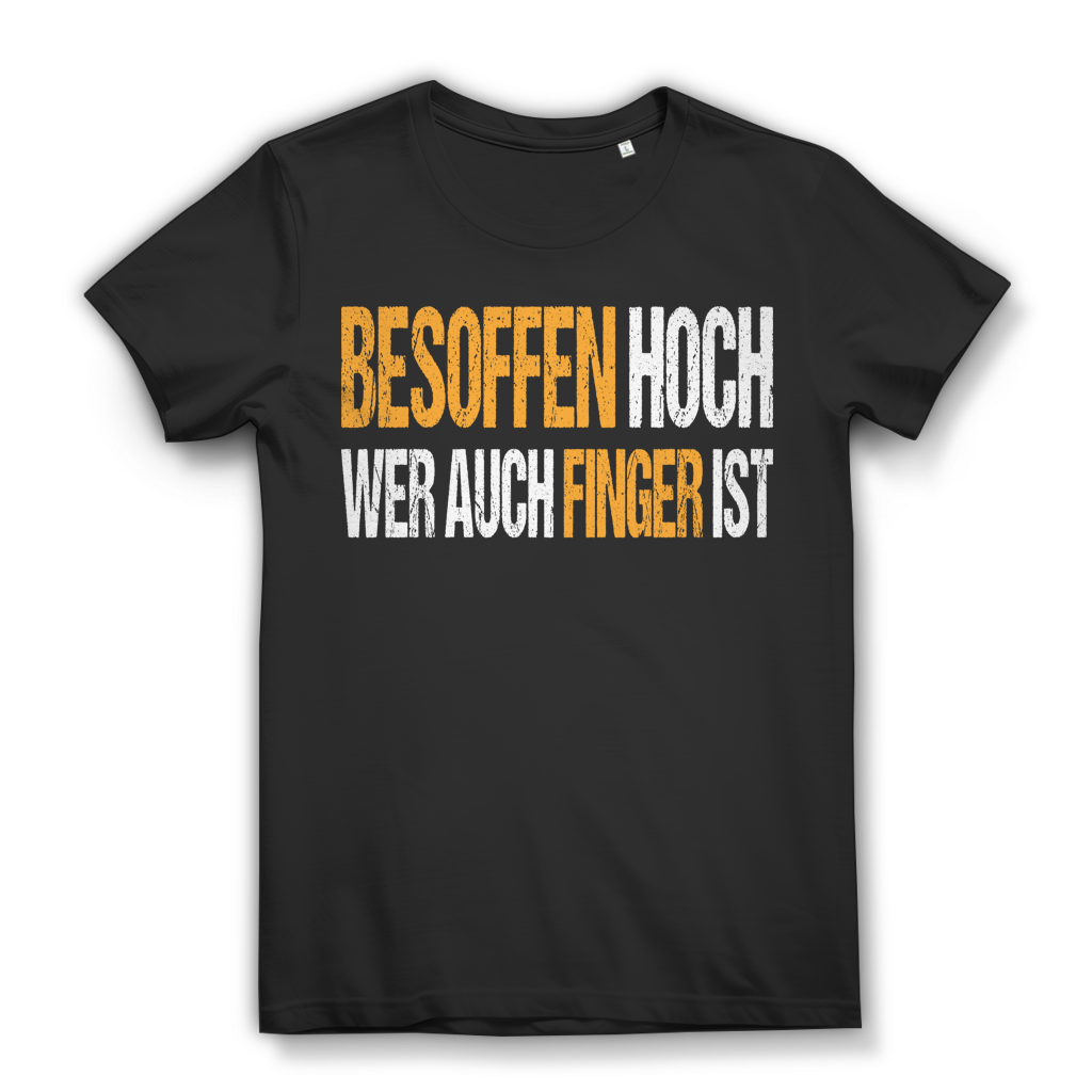Besoffen Hoch Wer Auch Finger Ist Damen T-Shirt Saufshirt Party