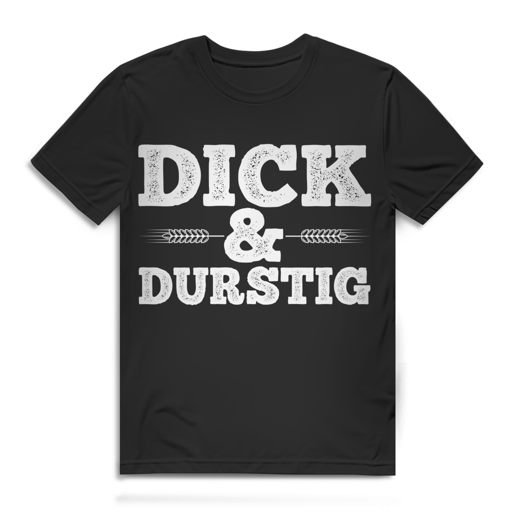 Dick und Durstig Herren T-Shirt Bier Shirt Trinkshirt Black
