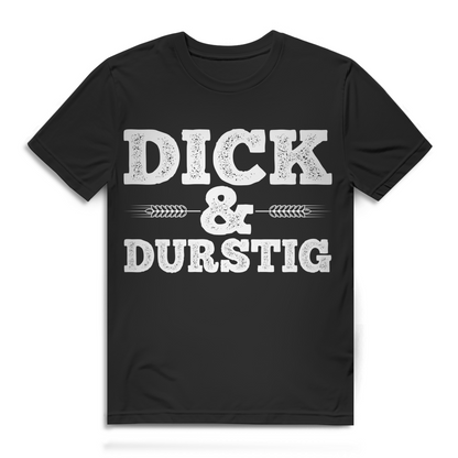 Dick und Durstig Herren T-Shirt Bier Shirt Trinkshirt