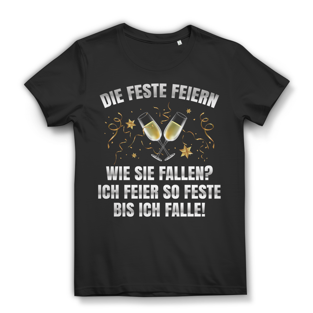 Ich feier so feste bis ich falle Damen T-Shirt Sekt Party Bio Baumwolle Black