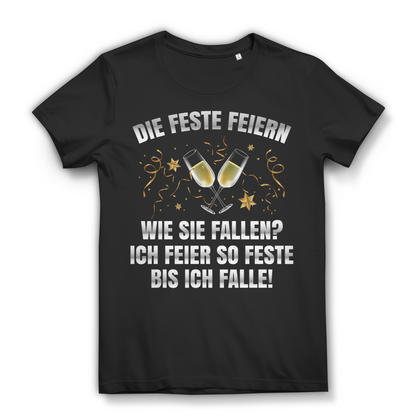 Ich feier so feste bis ich falle Damen T-Shirt Sekt Party Bio Baumwolle