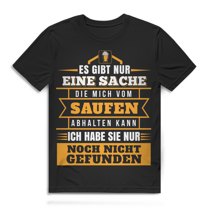 Vom Saufen abhalten noch nicht gefunden Herren T-Shirt Stammtisch Bier