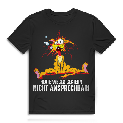 Heute wegen gestern nicht ansprechbar Herren T-Shirt Kater Saufshirt