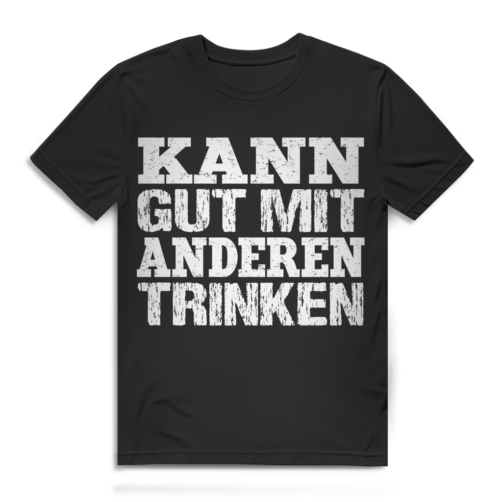 Kann gut mit anderen trinken Herren T-Shirt Alkohol Trinkshirt Funshirt Black