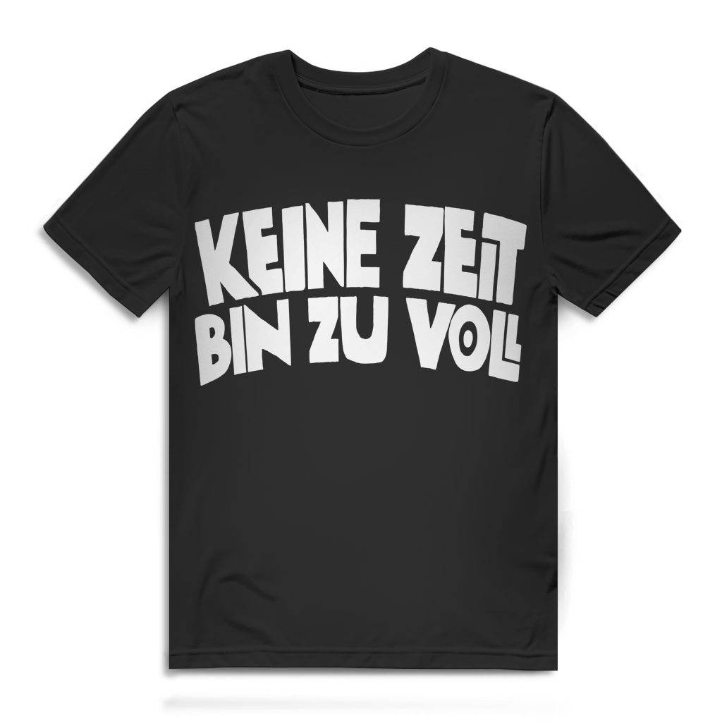 Keine Zeit bin zu voll Herren T-Shirt Bier Spruch Shirt Black