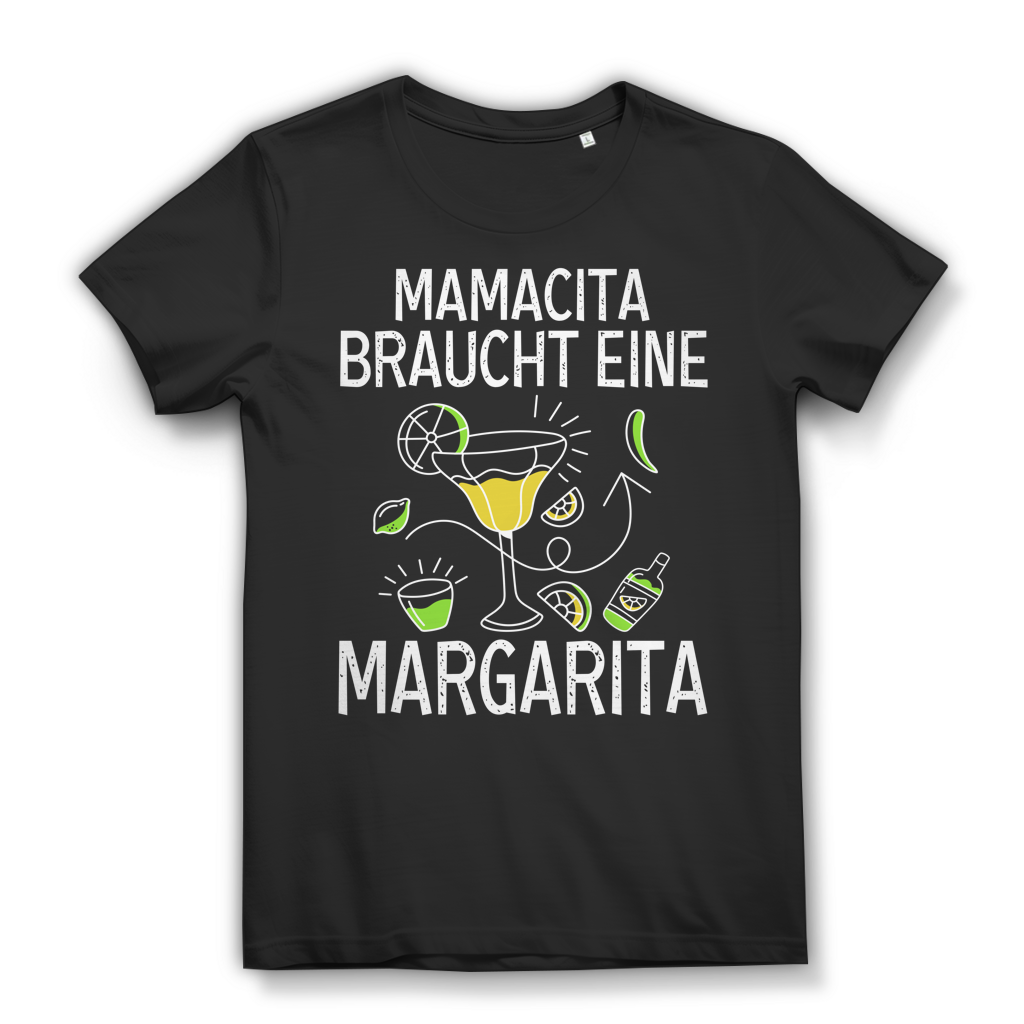 Mamacita braucht eine Margarita Damen T-Shirt Tequila Cocktail Shirt Black