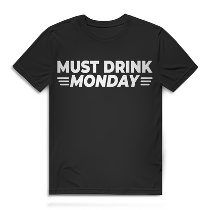 Must Drink Monday Herren T-Shirt Bier Trinken Shirt