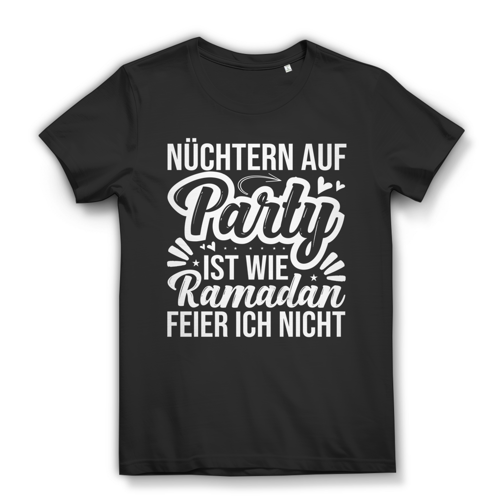 Nüchtern auf Party ist wie Ramadan feier ich nicht Partyshirt Damen T-Shirt Black