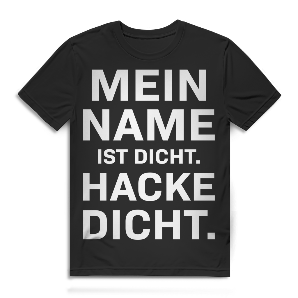 Mein Name ist Dicht Hacke Dicht Herren T-Shirt Saufshirt Partyshirt Black