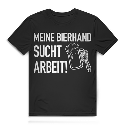 Meine Bierhand sucht Arbeit Herren T-Shirt Bierkrug Bier
