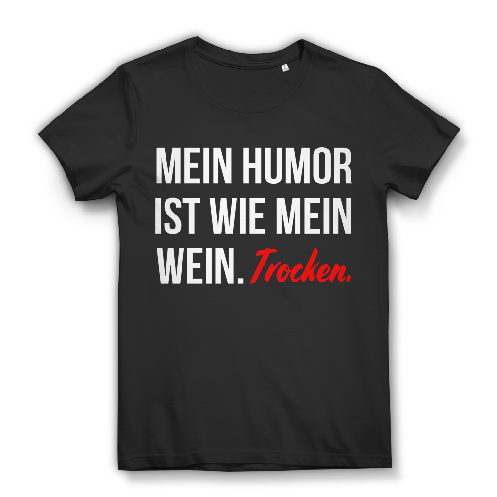 Mein Humor Ist Wie Mein Wein Trocken Damen T-Shirt Weinliebhaberin Black