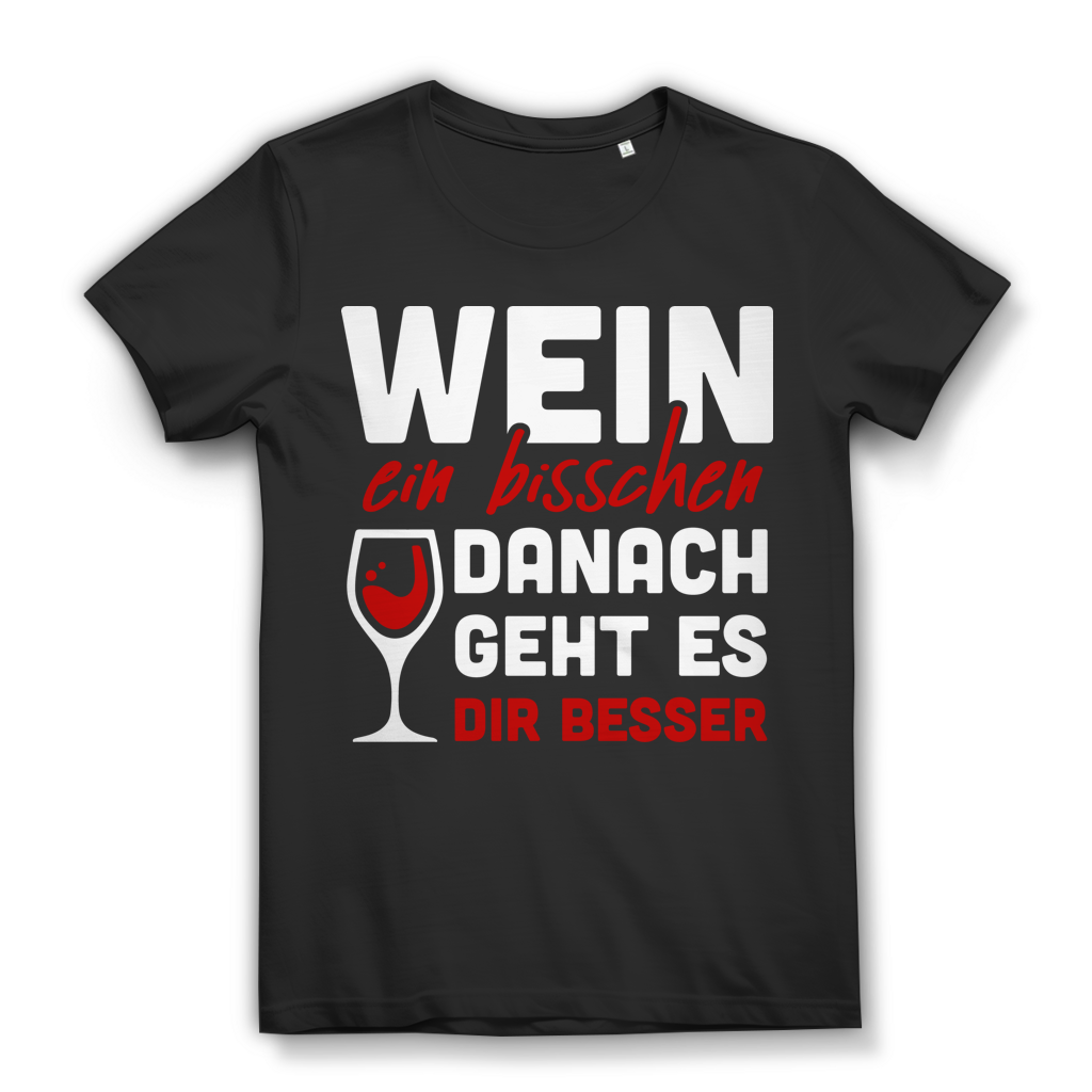 Wein ein bisschen danach geht es dir besser Damen T-Shirt Rotwein Black