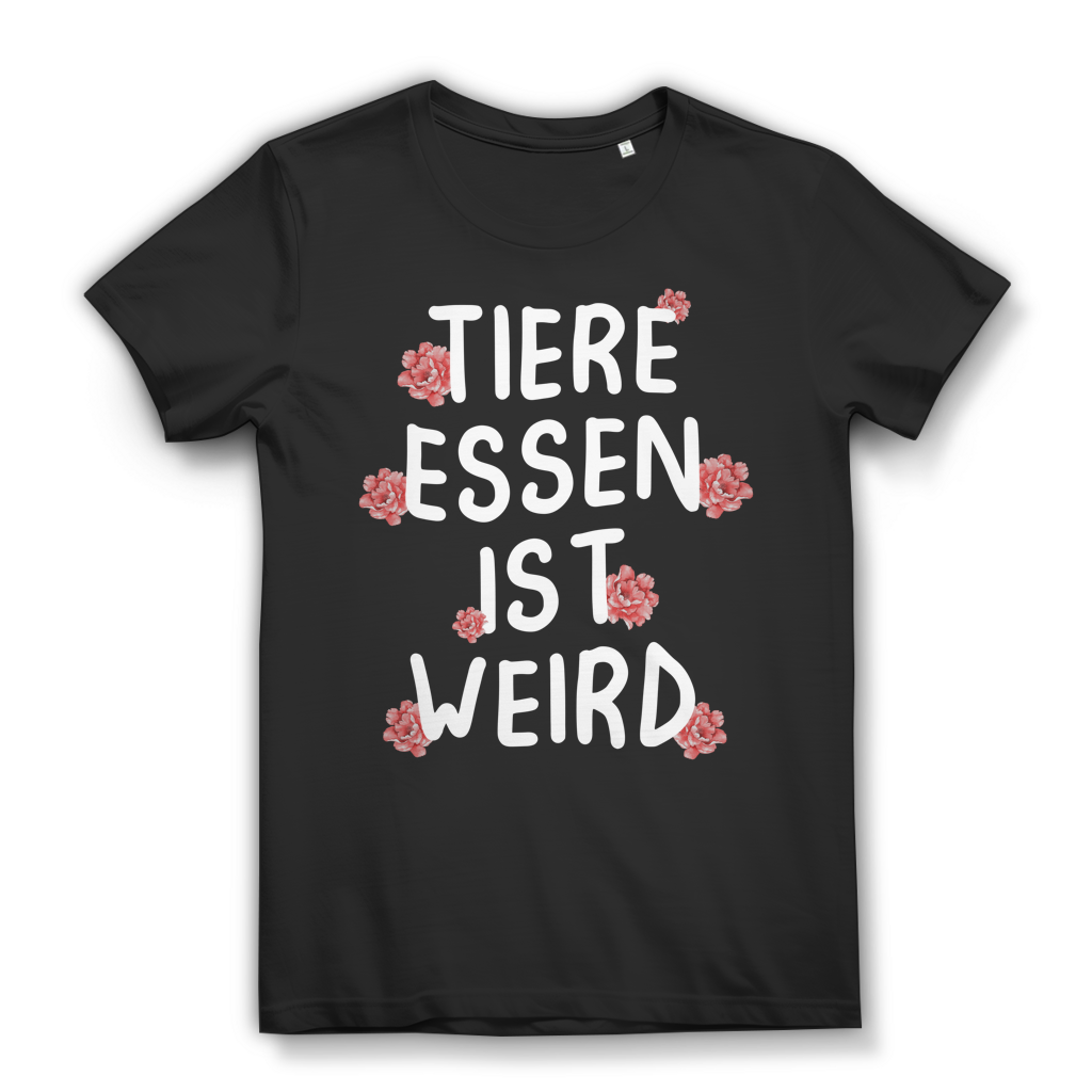 Tiere essen ist weird Damen T-Shirt Vegan Tierschutz Bio Baumwolle Black