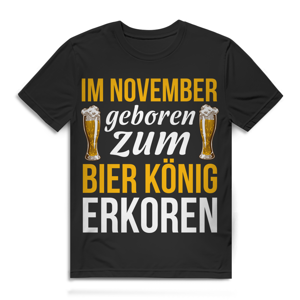 Im November geboren zum Bier König erkoren Herren T-Shirt Geburtstag Black