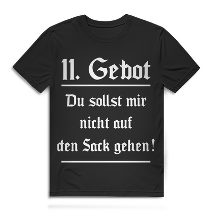 11. Gebot Du sollst mir nicht auf den Sack gehen Herren T-Shirt