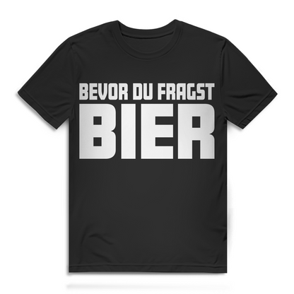 Bevor Du Fragst Bier Herren T-Shirt