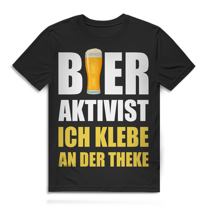 Bier Aktivist Ich Klebe an der Theke Herren T-Shirt