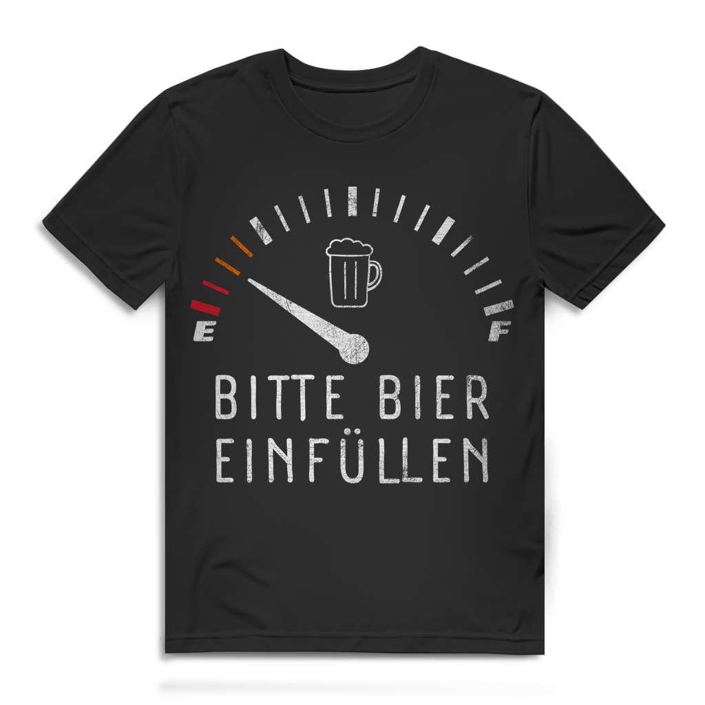 Bitte Bier Einfüllen Herren T-Shirt Biertrinker Tankanzeige