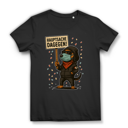 Hauptsache dagegen Demo Protest Hund Parodie Damen T-Shirt