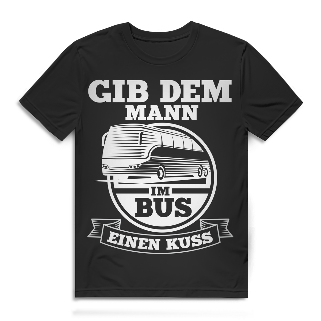 Gib dem Mann im Bus einen Kuss Herren T-Shirt Busfahrer