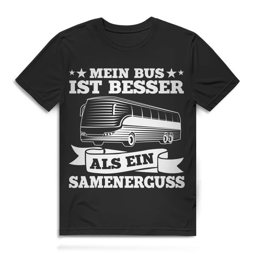 Mein Bus ist besser als ein Samenerguss Herren T-Shirt Black