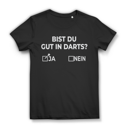 Bist du gut in Darts Damen T-Shirt Dartspielerin Turnier