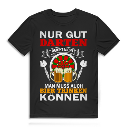 Gut Darten reicht nicht auch Bier trinken können Dartfan Herren T-Shirt