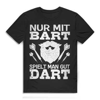 Nur mit Bart spielt man gut Dart Herren T-Shirt Bartträger Dartspieler