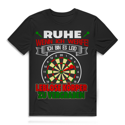 Ruhe wenn ich werfe leblose Körper zu vergraben Darten Herren T-Shirt