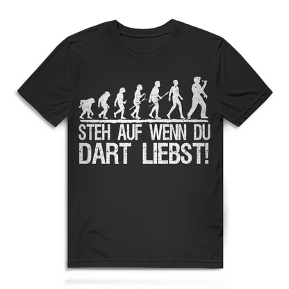 Steh auf wenn du Dart liebst Herren T-Shirt Dartfan Evolution