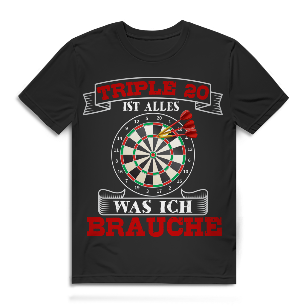 Triple 20 ist alles was ich brauche Dartspieler Darten Herren T-Shirt