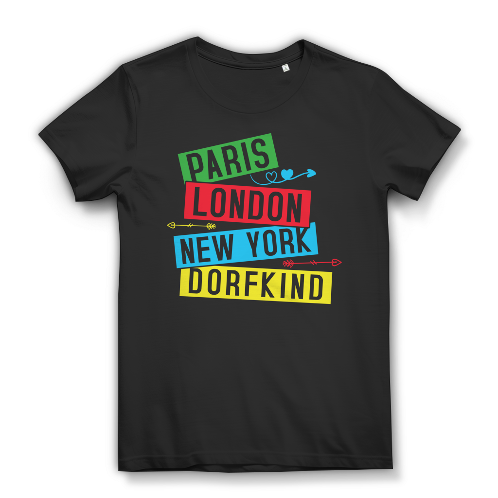 Paris London New York Dorfkind Damen T-Shirt Heimatstolz Bio Baumwolle Black