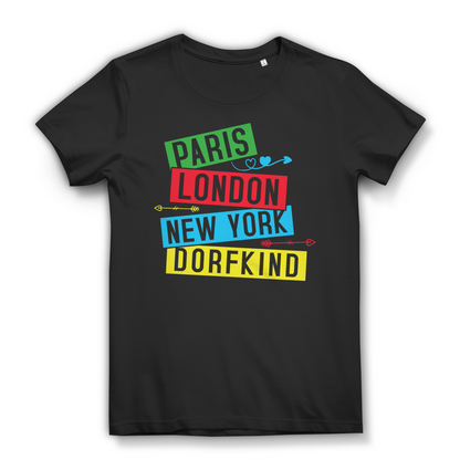 Paris London New York Dorfkind Damen T-Shirt Heimatstolz Bio Baumwolle