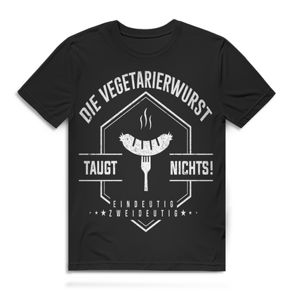Die Vegetarierwurst taugt nichts Herren T-Shirt Grillparty Bio Baumwolle
