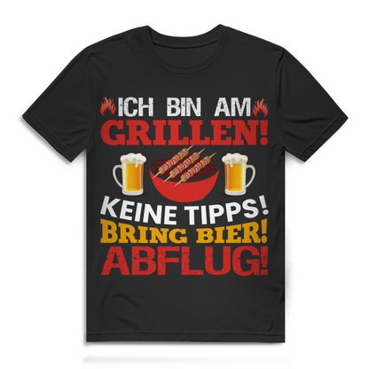 Ich bin am Grillen Keine Tipps Bring Bier Abflug Herren T-Shirt Baumwolle