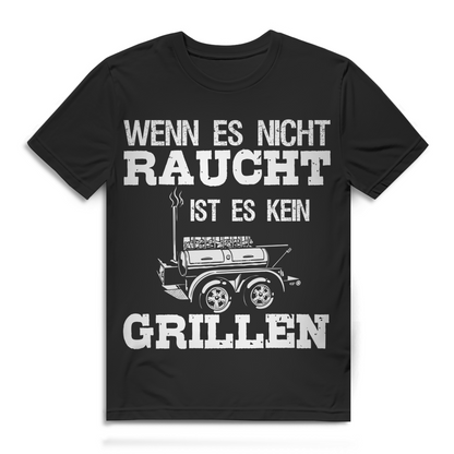 Wenn es nicht raucht ist es kein grillen Herren T-Shirt